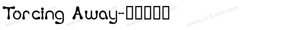 Torcing Away字体转换